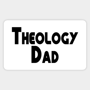 Theology Dad Black Christian Design Magnet